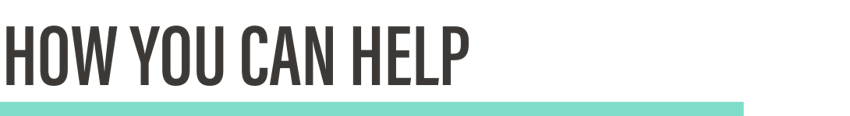 How Can You Help
